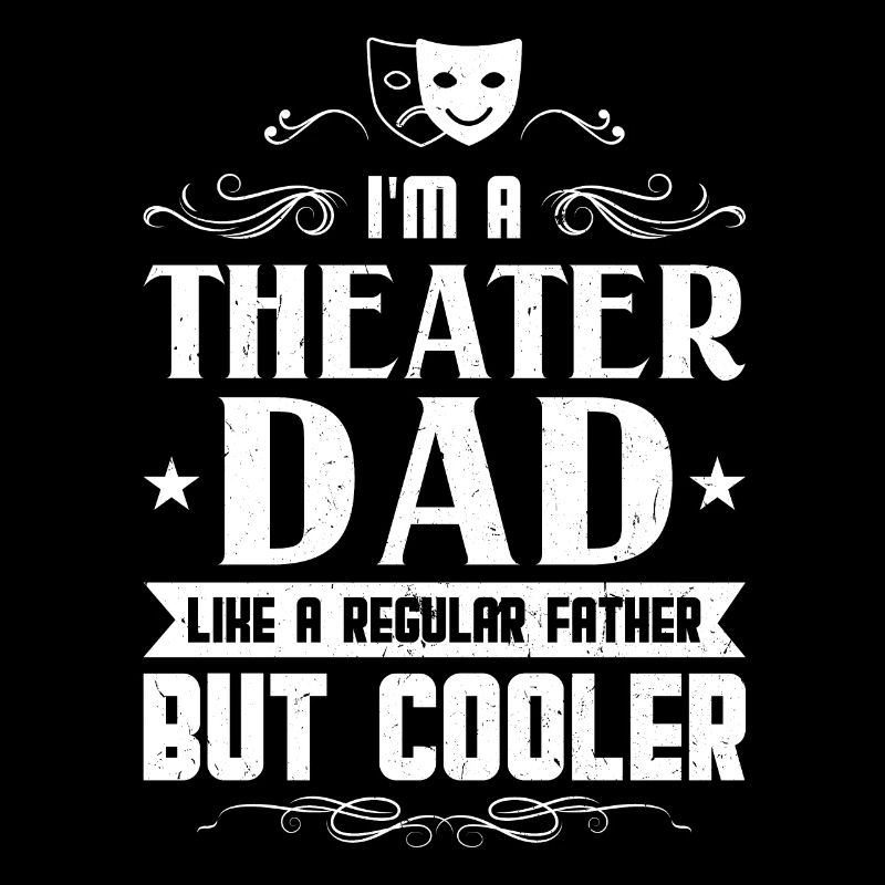 Ich Bin Ein Theater-vater - Theater
