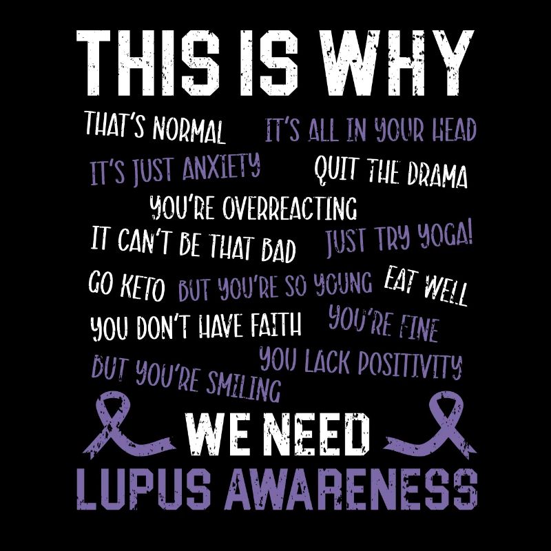 This Is Why We Need Lupus Awareness Disease