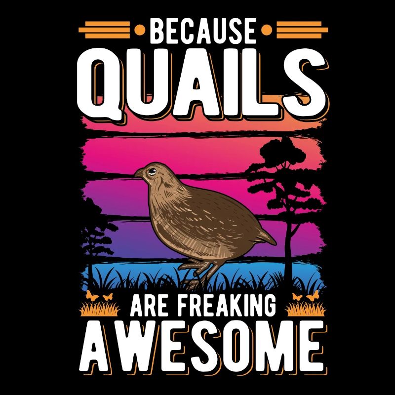 Because Quails are freaking awesome Wachtel