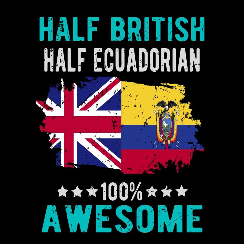 Half British Half Ecuadorians