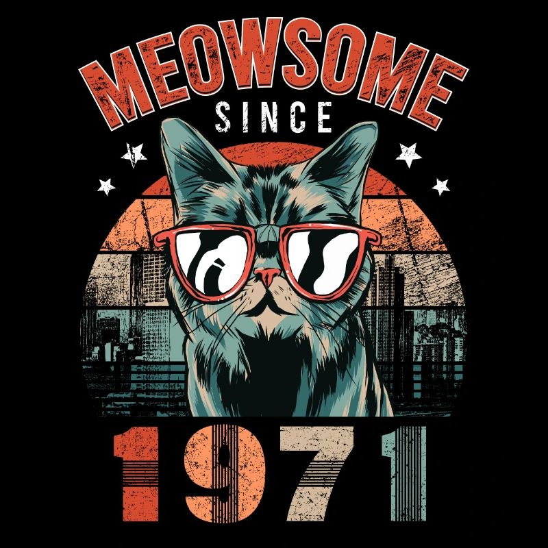Meowsome 1971 Année de naissance 1971 Anniversaire du chat