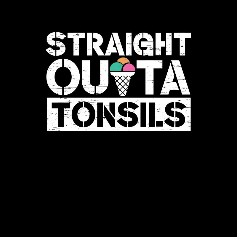 Straight Outa Tonsill Survivor Tonsillektomie