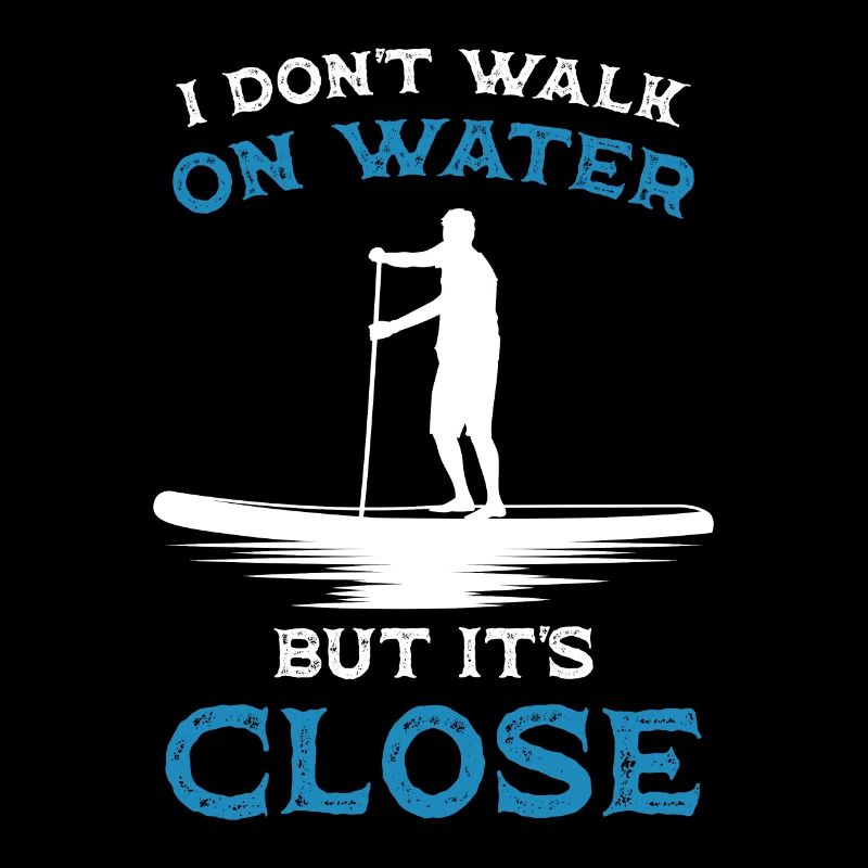 I don't go on the water / paddle board, SUP