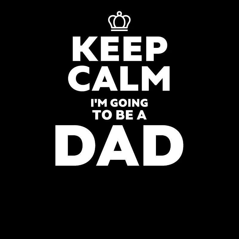 Keep Calm I'm Going to Be a Dad Pregnancy