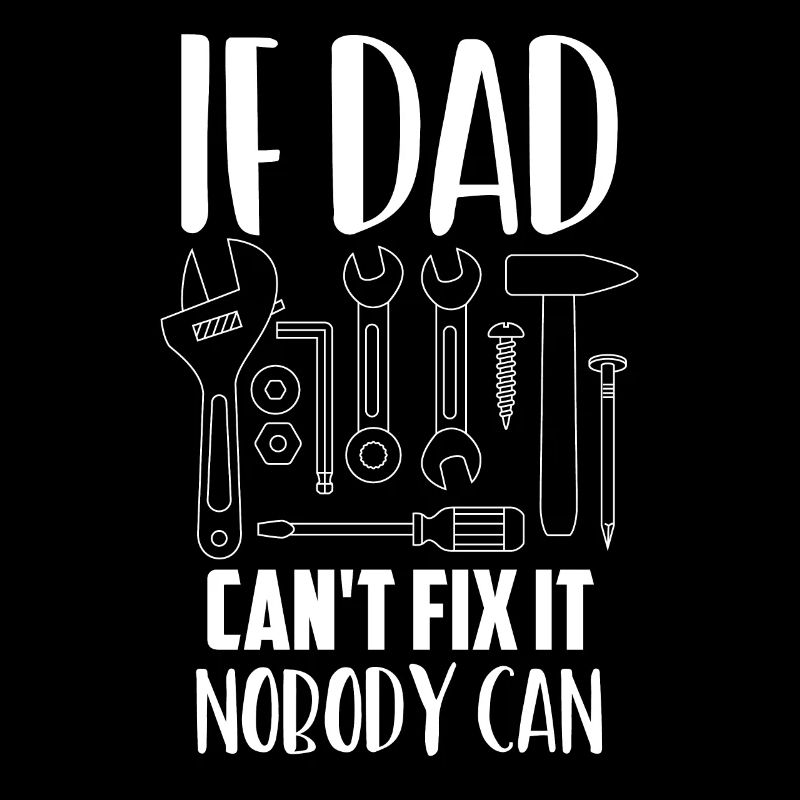 If Dad Can't Fix It Nobody Can, Gift Dad