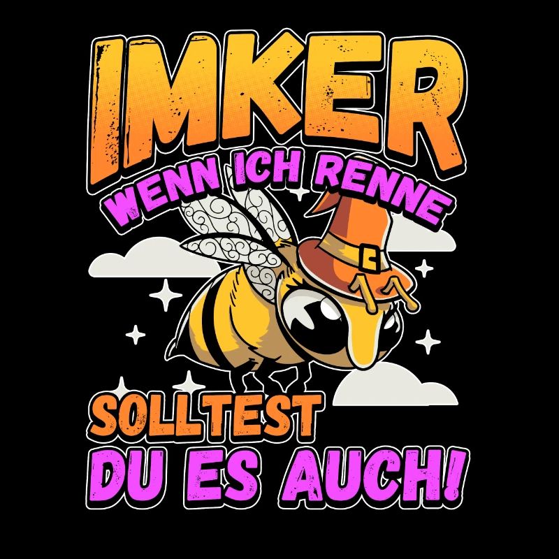 Imker - wenn ich renne solltest du es auch Lustig