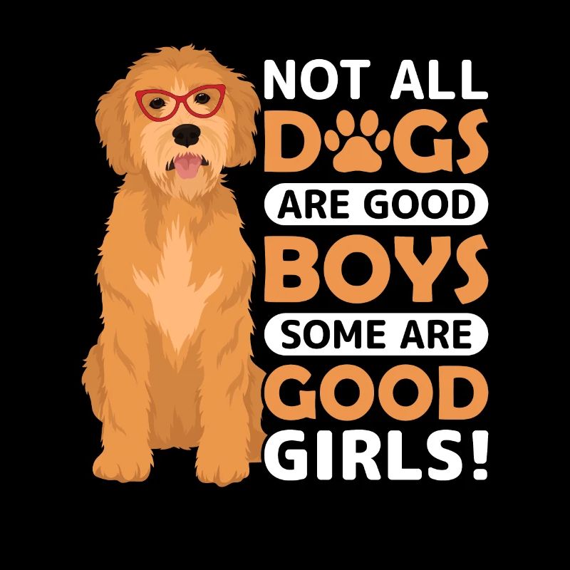 Goldendoodle Einige Sind Gute Mädchen Lustige