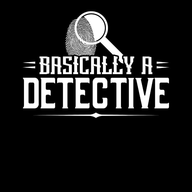 Basically a detective