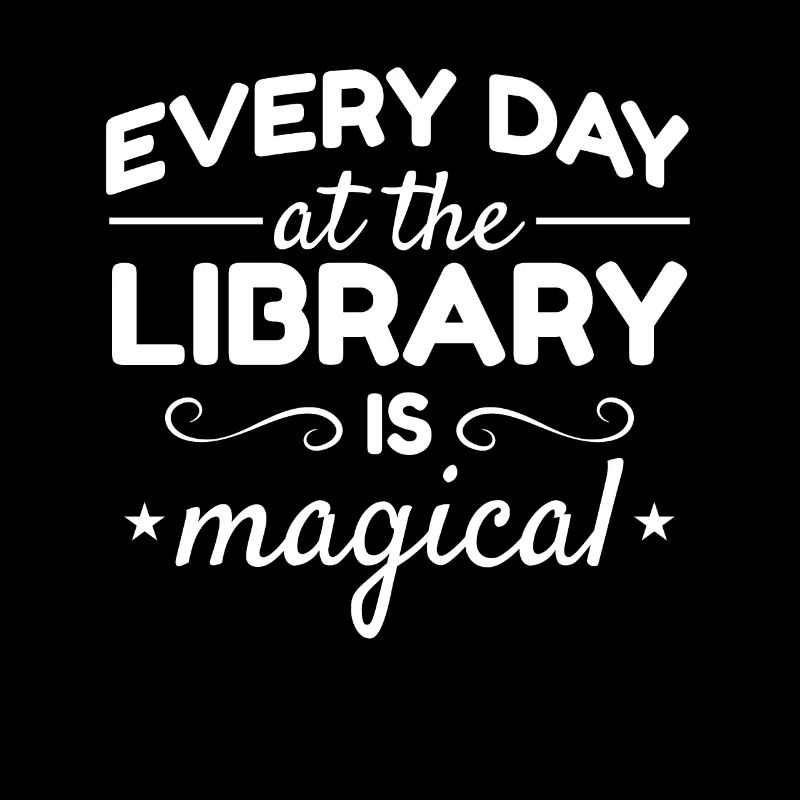 Every Day At The Library Is Magical Book Reading