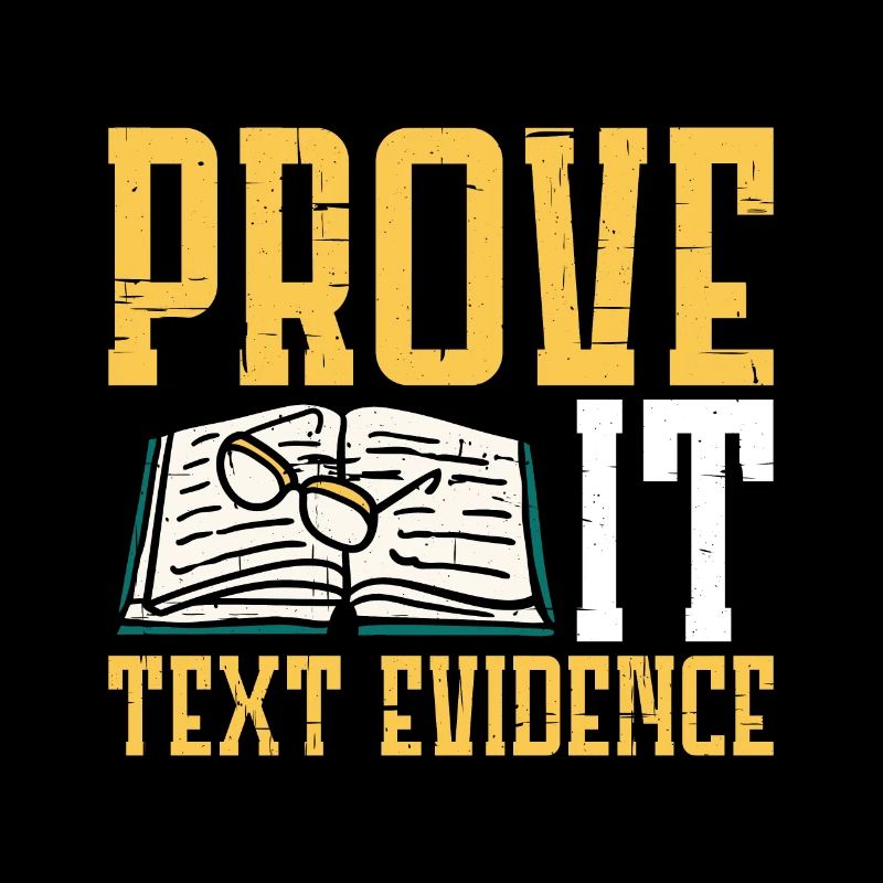 Prove It, Text Evidence 21