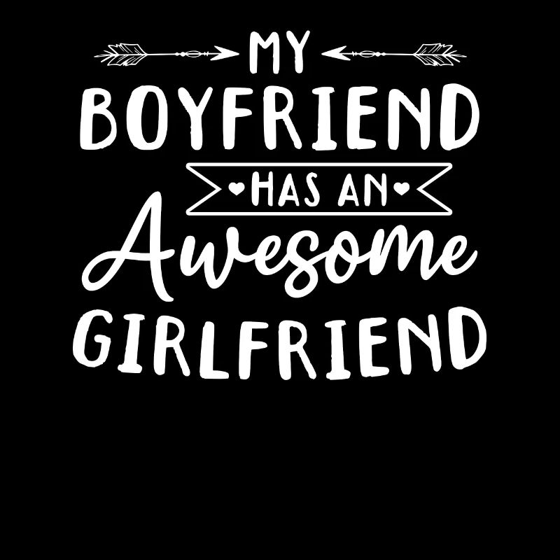 Funny Quotes - My Boyfriend Has An Awesome