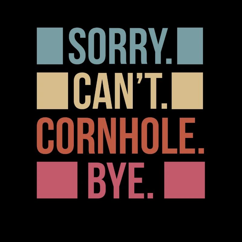 Désolé Ne peut pas Cornhole Bye Shirt Cadeau
