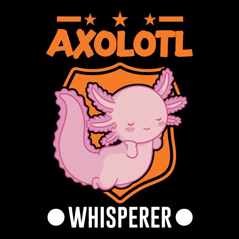 Axolotl Flüsterer Axolotl Whisperer