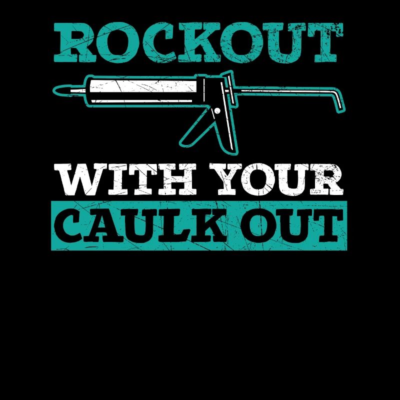 Rockout mit Ihrem Caulk Out Bauarbeiter