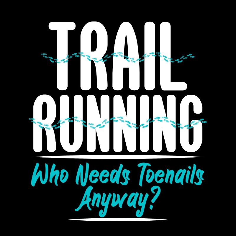 Trailrunning Who Needs Toenails Anyway