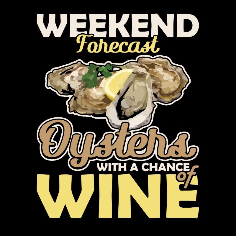 Weekend Forecast Oysters with a Chance of Austern