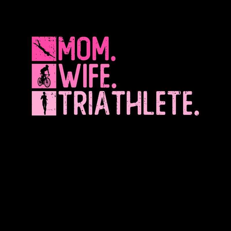 Mutter. Ehefrau. Triathletin - Triathlon Frauen