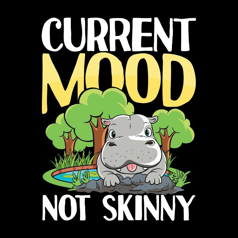 Current Mood Not Skinny Nilpfed für eine Nilpferd