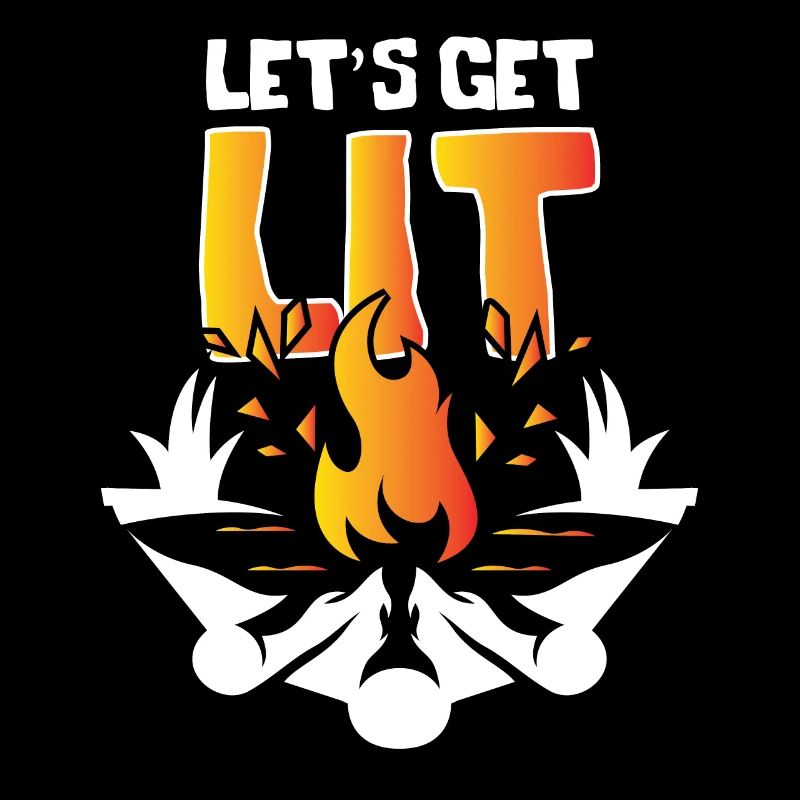 Lets Get Lit Campfire