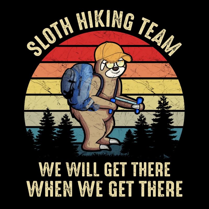 Das Sloth Hiking Team wird dort ankommen, wenn wir dort ankommen