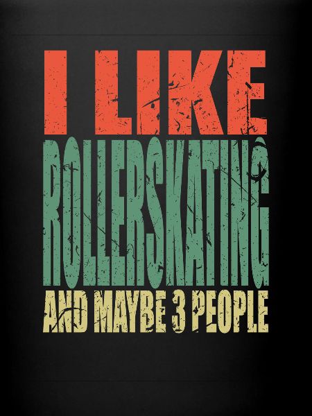 Rollerskating saying funny
