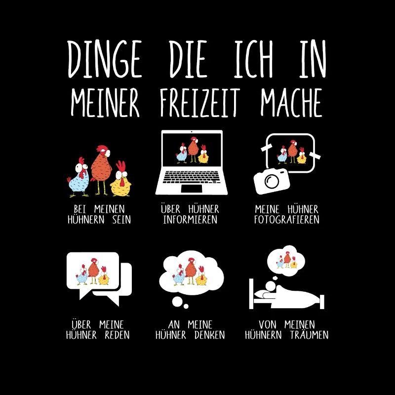 Dinge Die Ich In Meiner Freizeit Mache Hühner