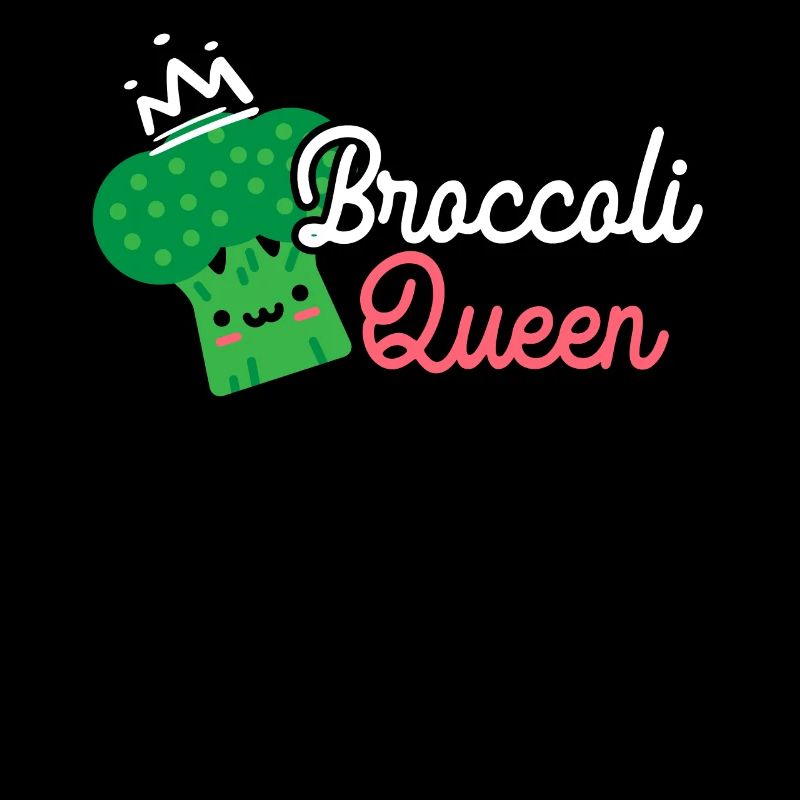 Broccoli Queen Broccoholic Vegetable Vegan