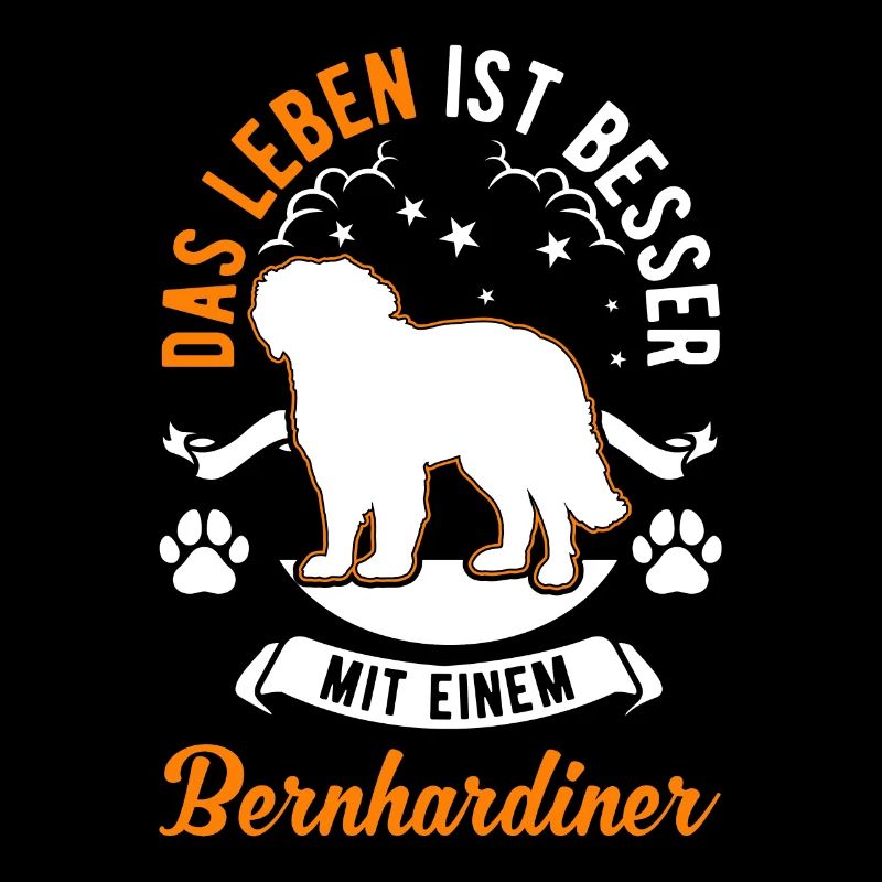 Das Leben ist besser mit einem Bernhardiner