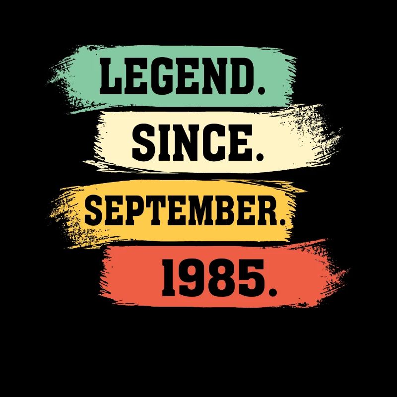 Legend since September 1985