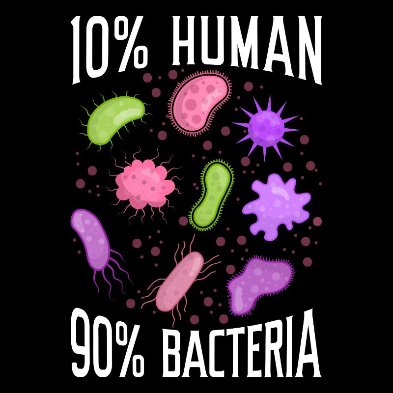 10% Human 90% Bacteria Science Microbiology