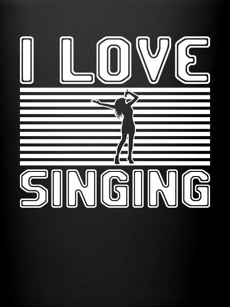 I love singing