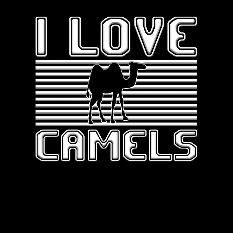 I love camels