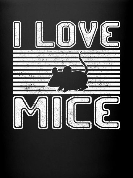 I love mice