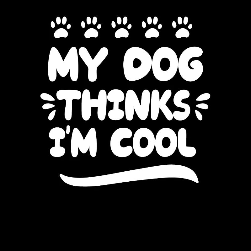Mon chien pense que je suis cool