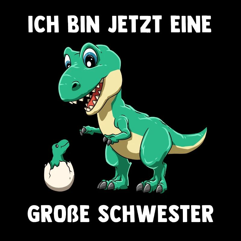 T-Rex Große Schwester - Ich bin jetzt ein Große