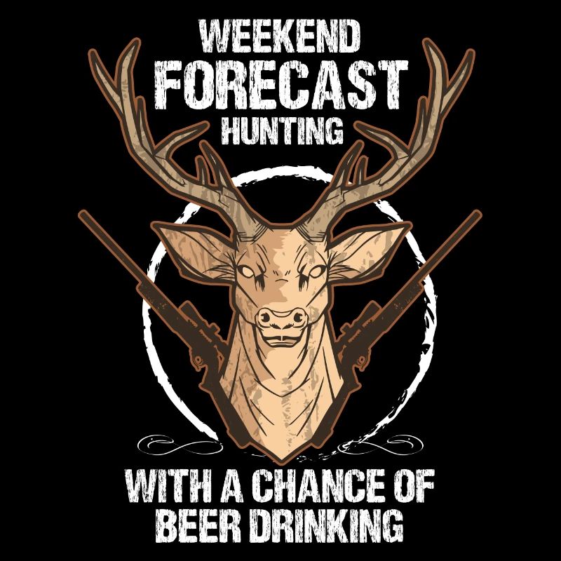 Weekend forecast -Hunt with the chance to get beer