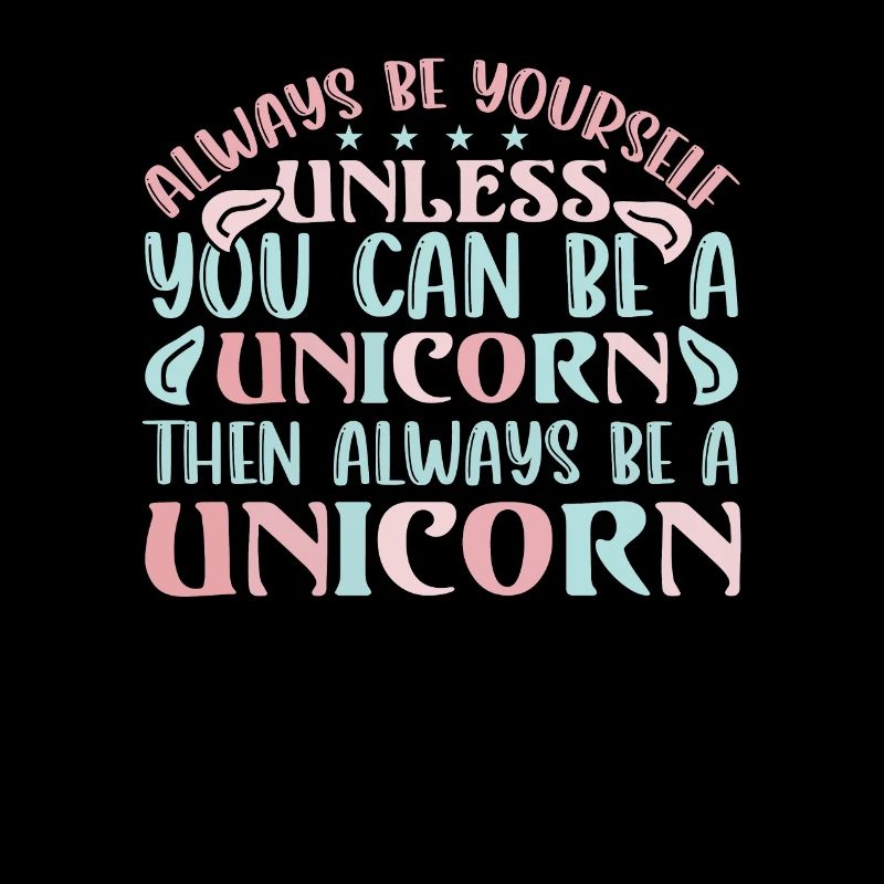Sei immer du selbst Unicorn