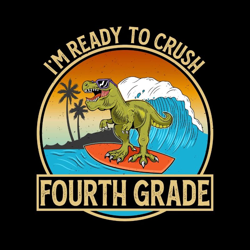 I'm Ready To Crush Fourth Class Dinosaurs