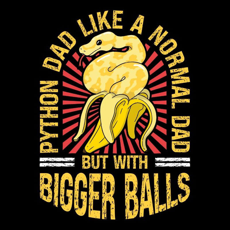 Banana Ball Python Dad Like A Regular Dad But