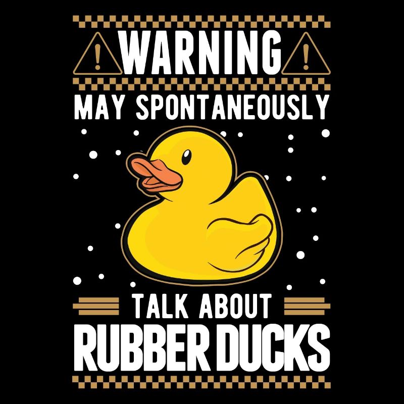 May spontaneously talk about Rubber Ducks