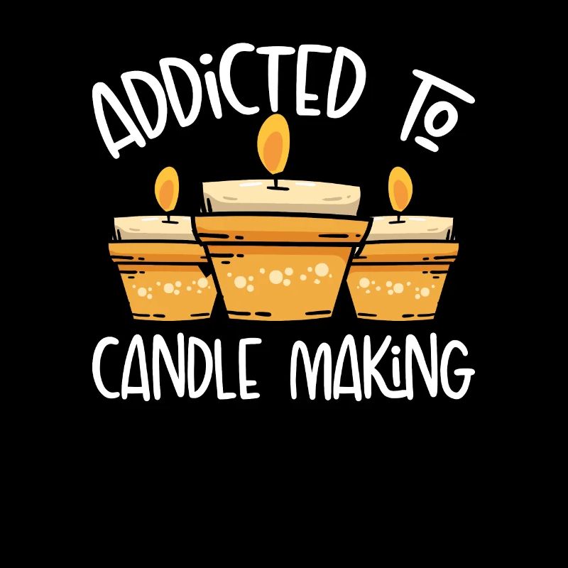 Addicted to candle making