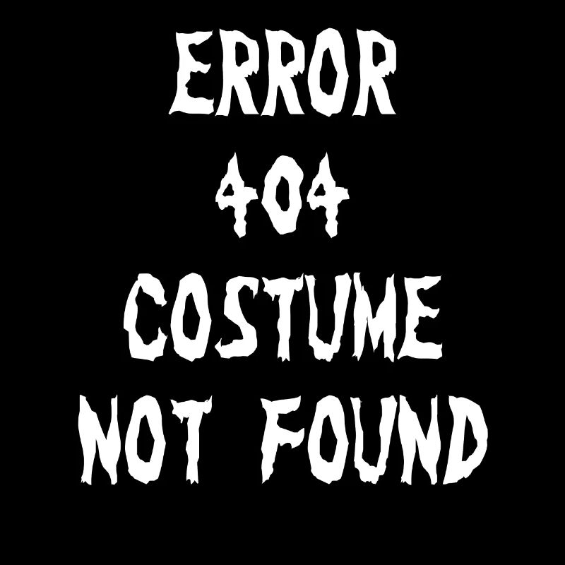 Error 404 Costume Not Found Halloween Suit