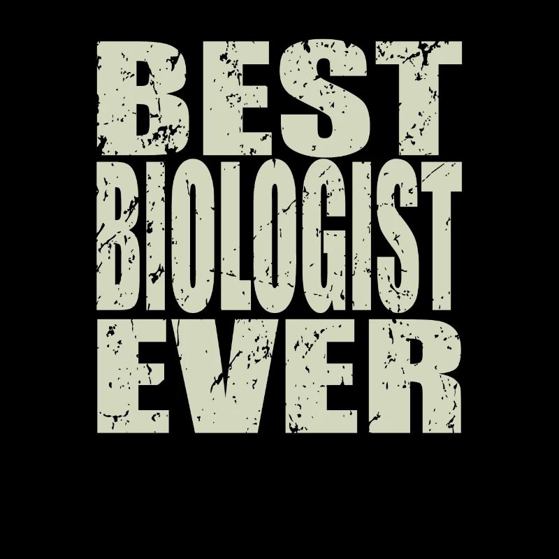 Best Biologe ever Biologe Geschenk