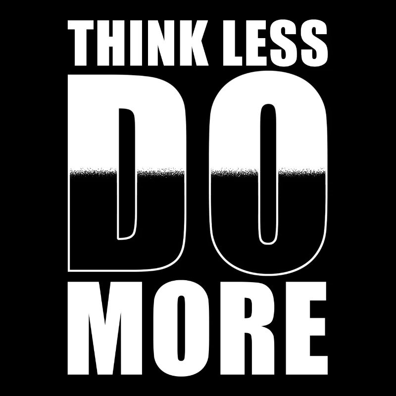 Success Quote Less Thinking Do More
