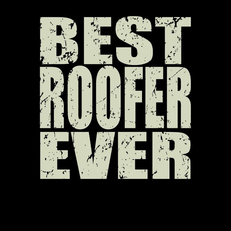 Best Dachdecker ever Dachdecker Geschenk