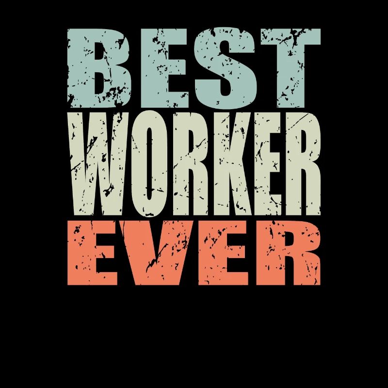 Best Arbeiter ever Arbeiter Geschenk