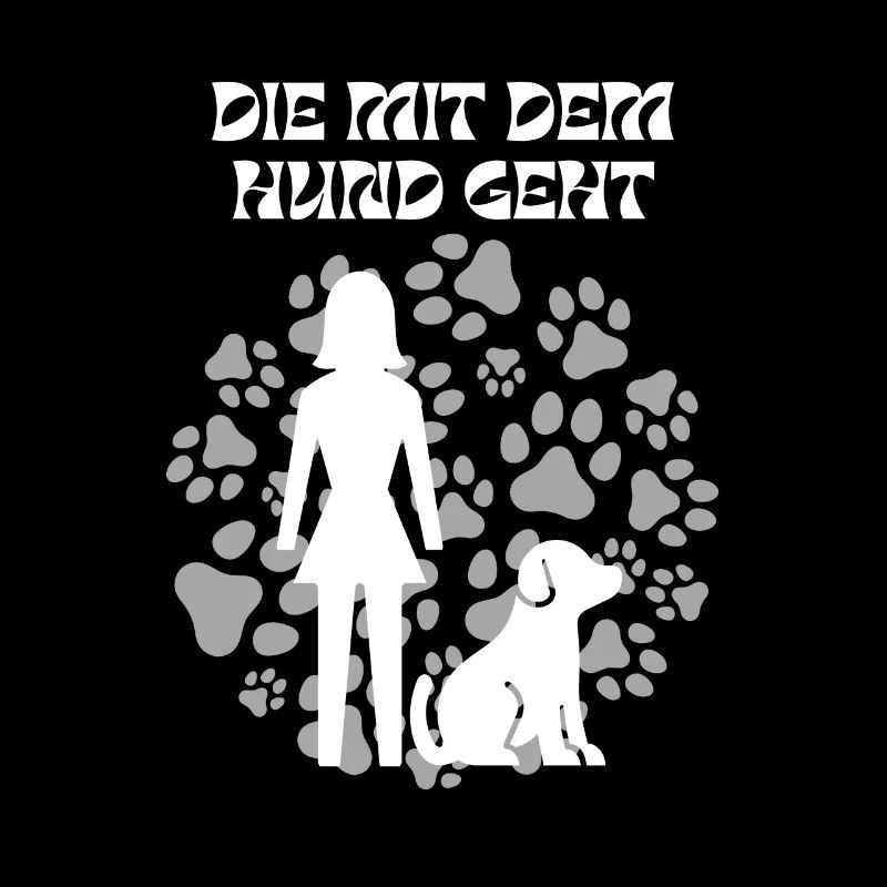DIE MIT DEM HUND GEHT GASSI HUNDE SPRUCH GESCHENK
