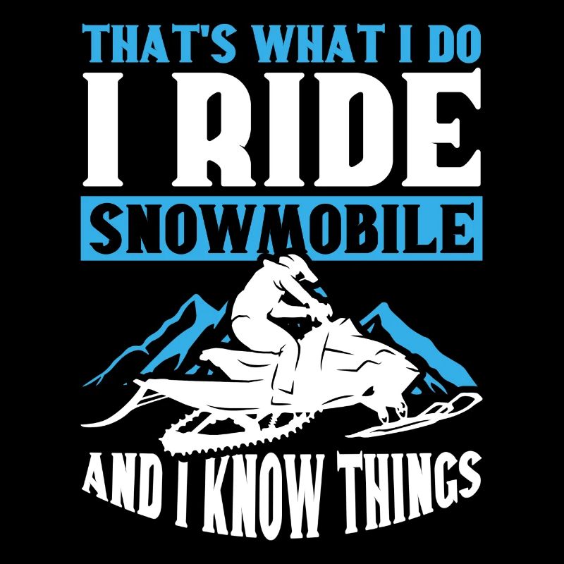 I ride snowmobiles and know things
