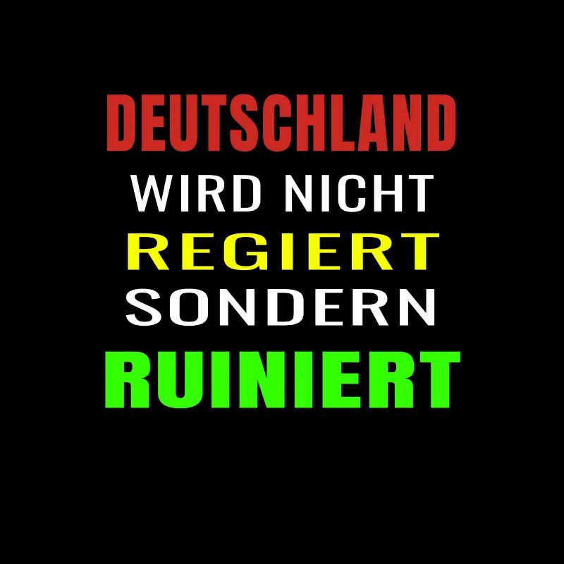Deutschland wird nicht regiert sondern ruiniert