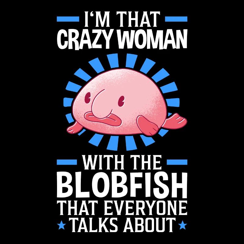 Femme folle avec le blobfish